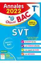 Annales objectif bac 2022 spécialité svt