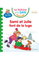 Les histoires de p'tit sami maternelle (3-5 ans) : sami et julie font de la luge