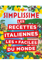 Simplissime les recettes italiennes les + faciles du monde