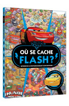 Cars - où se cache flash ? - cherche et trouve - disney pixar