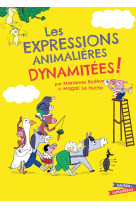 Les expressions animalières dynamitées