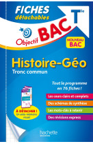 Objectif bac fiches détachables histoire-géographie tronc commun terminale