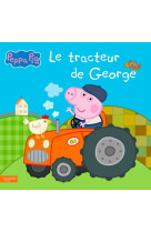 Peppa pig - le tracteur de george