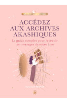 Accédez aux archives akashiques