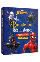 Spider-man - raconte-moi des histoires pour sauver le monde - marvel