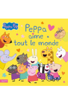 Peppa pig - peppa aime tout le monde