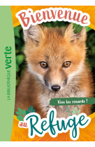 Bienvenue au refuge 05 - vive les renards !