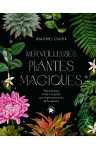 Merveilleuses plantes magiques