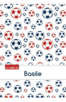 Le cahier de basile - petits carreaux, 96p, a5 - football paris