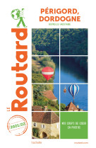 Guide du routard périgord, dordogne 2021/22