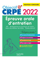 Objectif crpe 2022 : épreuve orale eps, développement de l'enfant, métier de professeur des écoles