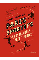 Comment gagner aux paris sportifs