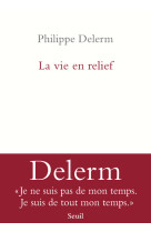 La vie en relief