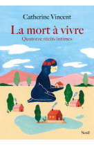 La mort à vivre