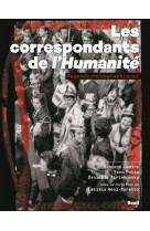 Les correspondants de l'humanité