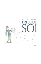 Presque soi