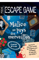 Escape game de poche junior : malice au pays des merveilles