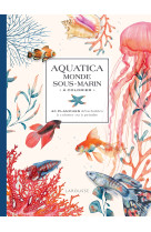 Aquatica - le monde sous-marin à colorier