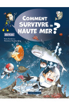 Comment survivre en haute mer ?