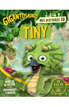 Mes histoires 3d : tiny