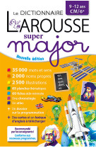 Larousse dictionnaire super major 9/12 ans