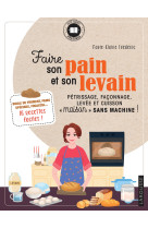 Faire son pain et son levain