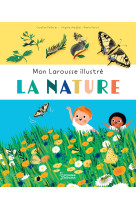 Mon larousse illustré - la nature