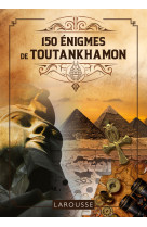 150 enigmes de toutankhamon