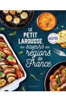 Petit larousse des saveurs des régions de france