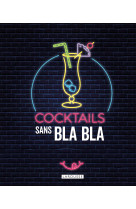 Cocktails sans bla bla