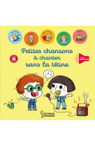 Petites chansons à chanter sans la tétine