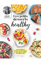 Mes petits desserts healthy