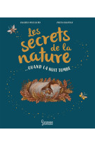 Les secrets de la nature : quand la nuit tombe