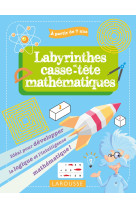 Mes labyrinthes et casse-têtes mathématiques, 7-9 ans