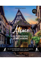 L'alsace en 100 itinéraires zéro carbone