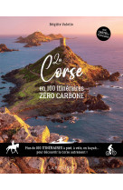 La corse en 100 itinéraires zéro carbone