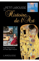 Petit larousse de l'histoire des arts