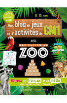 Mon bloc de jeux et d'activités pour le cm1- une saison au zoo