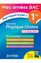 Mes années bac pour réussir le jour j spécialité physique-chimie 1re