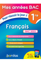 Mes années bac pour réussir le jour j français 1re bac 2022