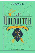 Le quidditch à travers les âges