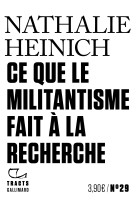 Ce que le militantisme fait à la recherche