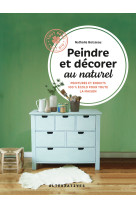 Peindre et décorer au naturel