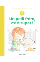 Les années crèche - un petit frère, c'est super !