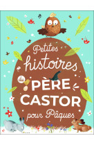 Petites histoires du père castor pour pâques