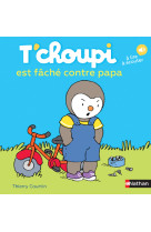 T'choupi est fâché contre papa