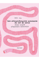 Les extraordinaires aventures du ver de terre