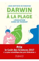 Darwin à la plage - l'évolution dans un transat