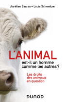 L'animal est-il un homme comme les autres ? - 2e éd.