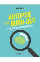 Autopsie d'un burn-out